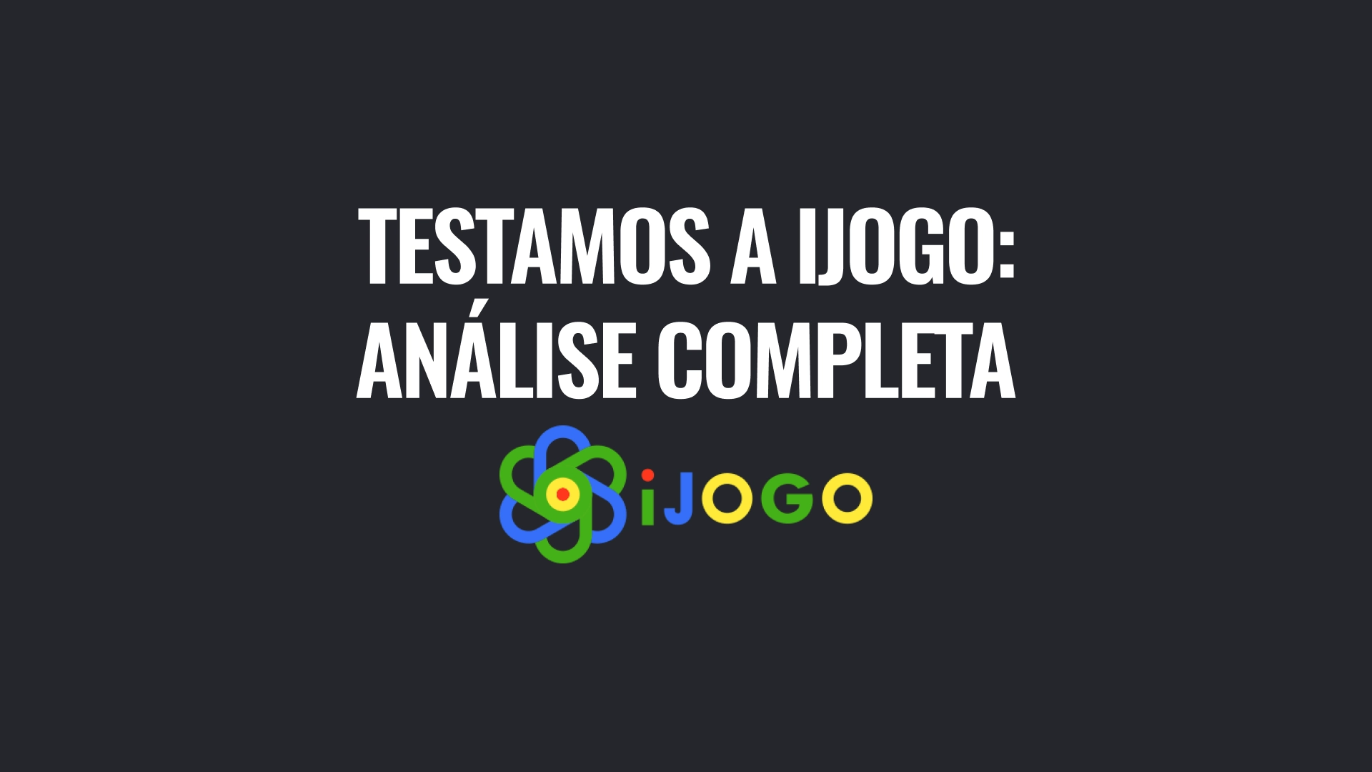 imagem destaque Testamos a iJogo