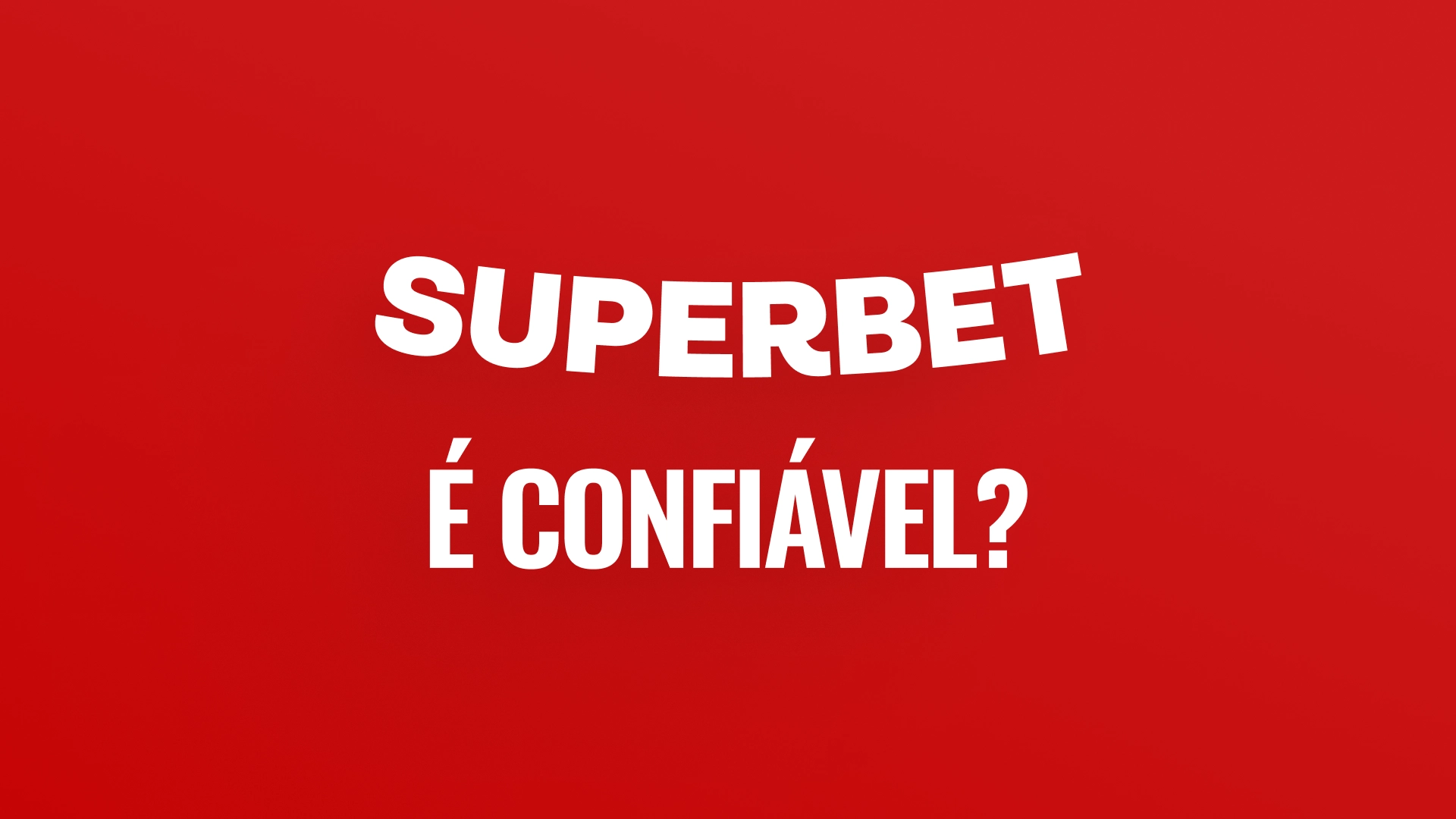 imagem ilustrativa confiável superbet