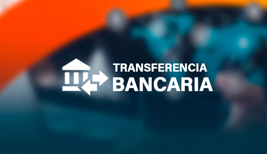 La imagen muestra el texto "Transferencia bancaria"
