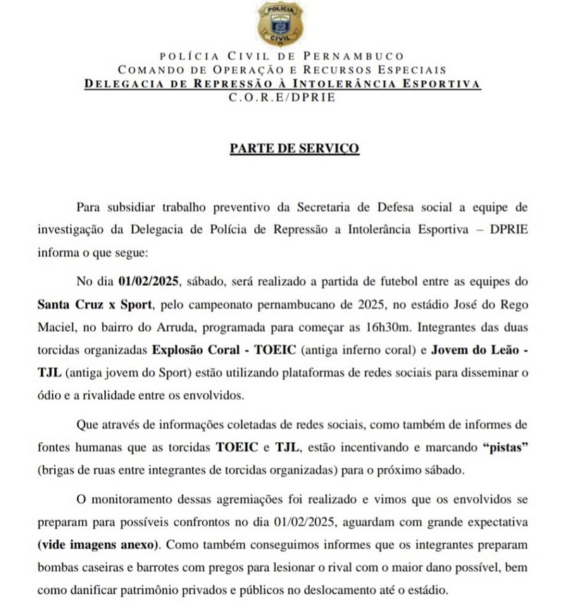 Relatório da Polícia Civil de Pernambuco aponta conhecimento da corporação sobre os confrontos entre organizadas do Santa Cruz e Sport antes do clássico. Foto: Reprodução/PCPE